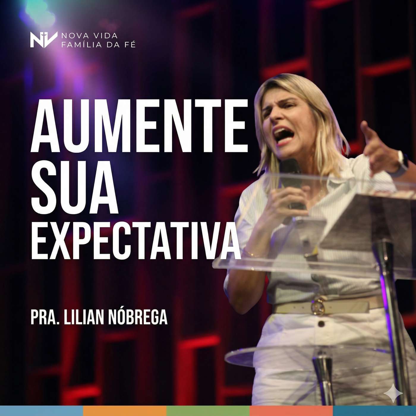AUMENTE A EXPECTATIVA | PRA. LILIAN NOBREGA episode artwork