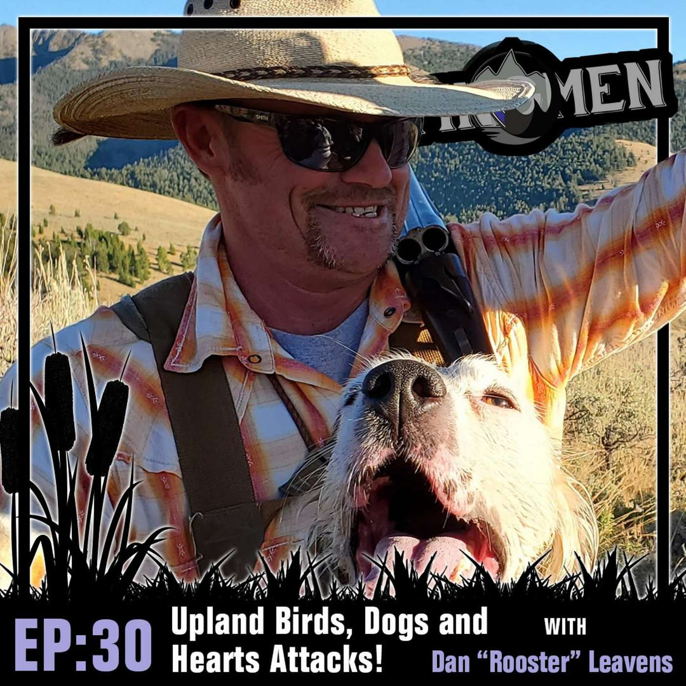 Episode 30: Upland Birds, Dogs and Heart Attacks! with Dan “Rooster” Leavens episode artwork