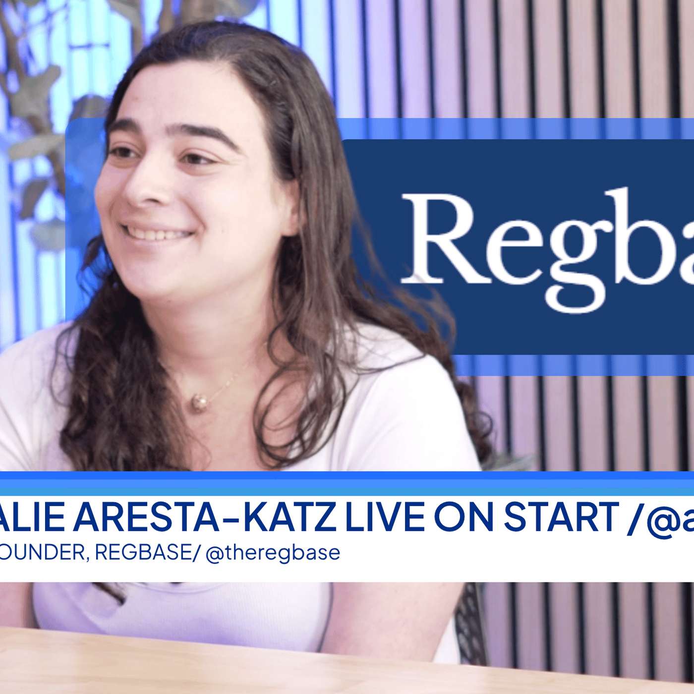 🎧 START pod: Natalie Aresta-Katz, Cofounder & CEO, Regbase: “Tracking global laws, grants and consultations”