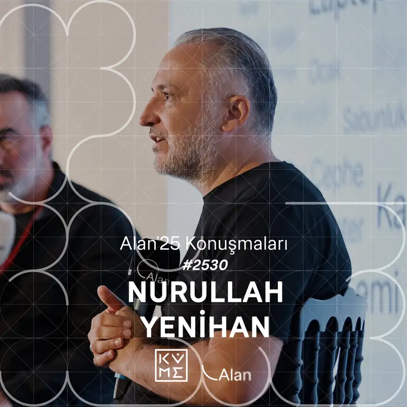 Alan'25 | Nurullah Yenihan