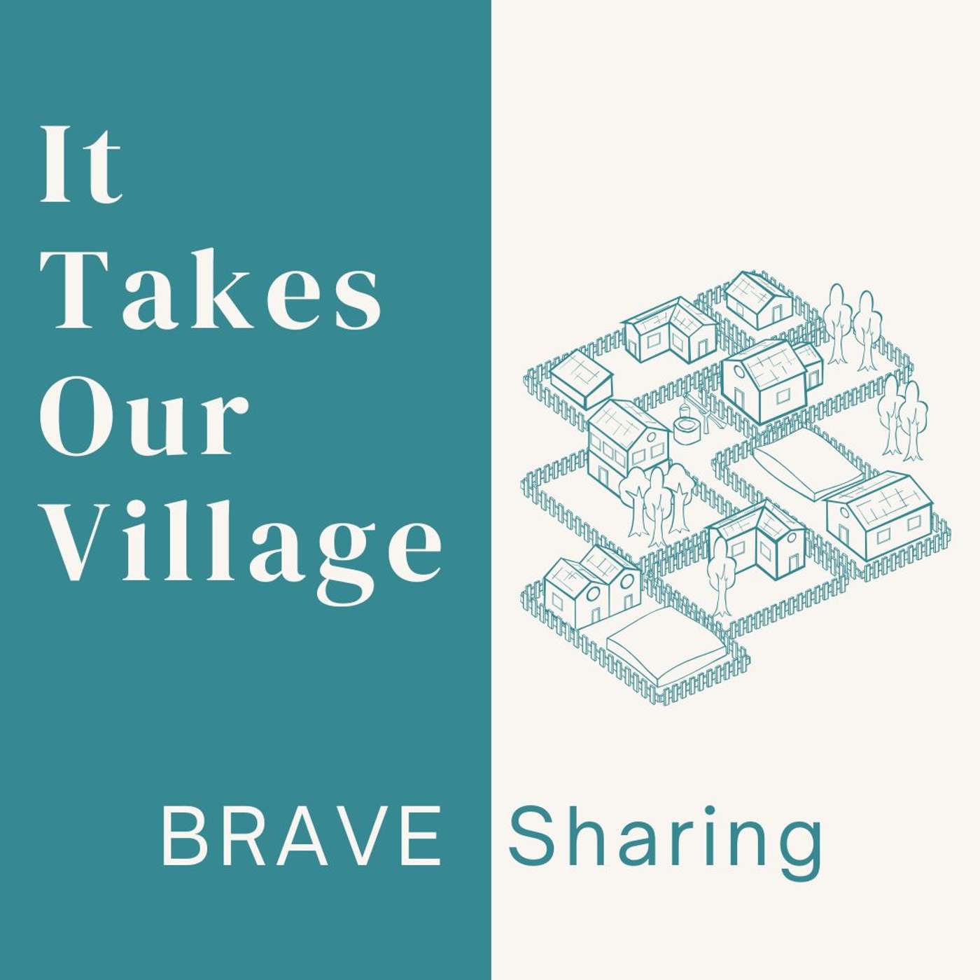 26.07.26 - It Takes Our Village | BRAVE Sharing - Welland episode artwork