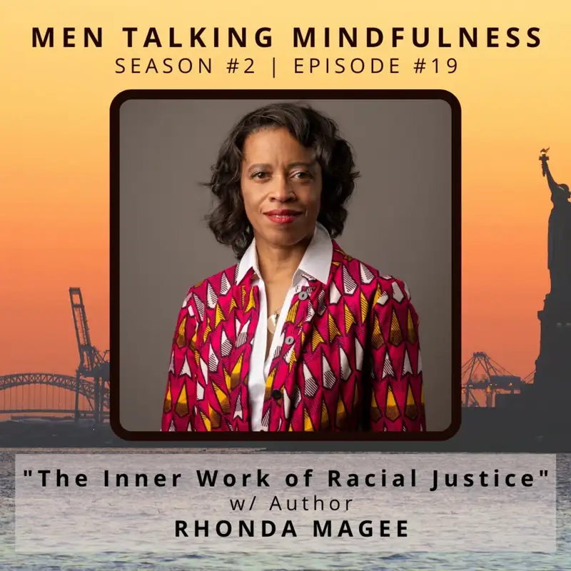 Mindfulness and Racial Justice with guest Rhonda Magee