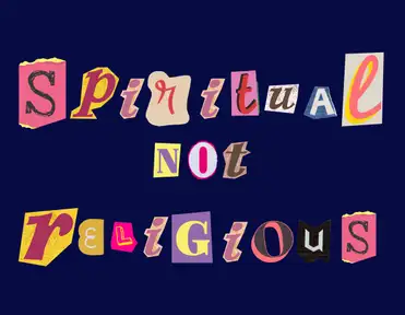 Spiritual, Not Religious