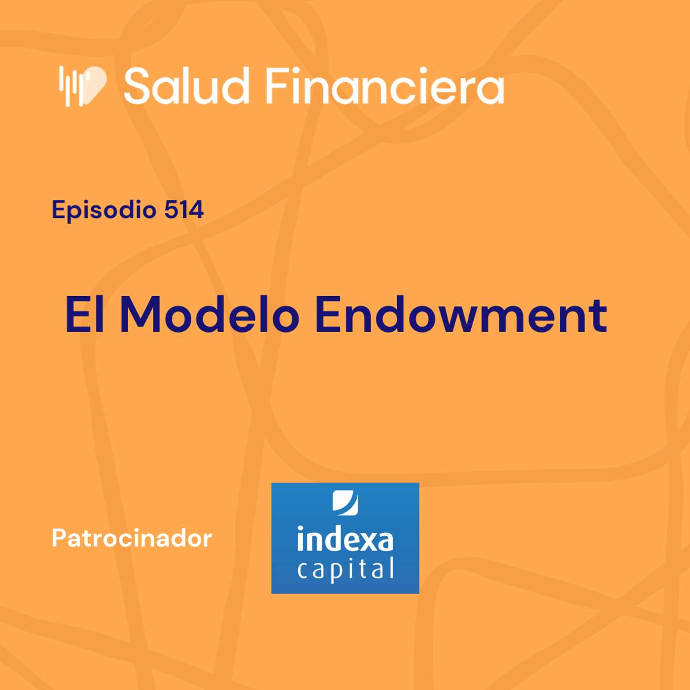 #514- El Modelo Endowment episode artwork