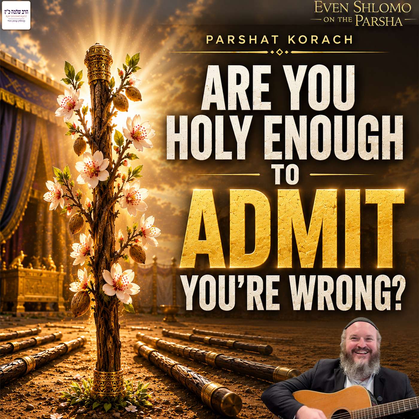 Korach | We Want to Handle the Truth