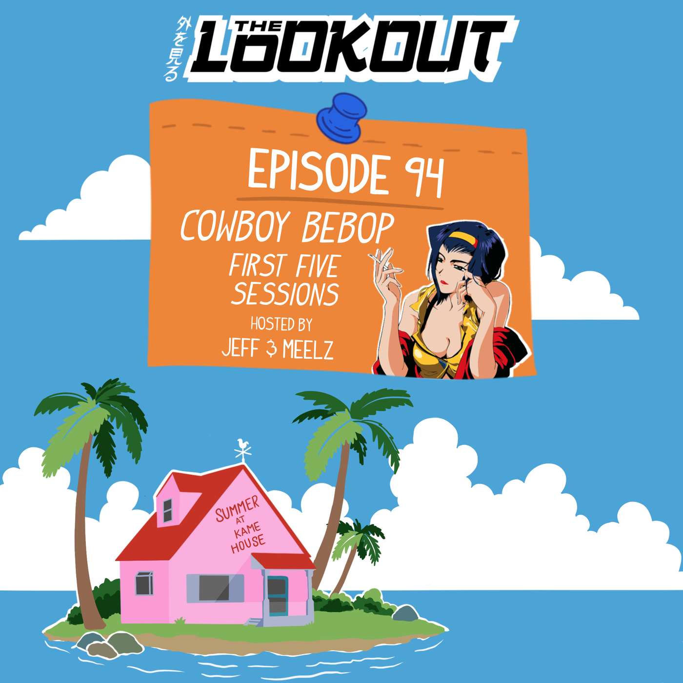 The Lookout: Episode 94 – Cowboy Bebop, The Futurustic Ghetto