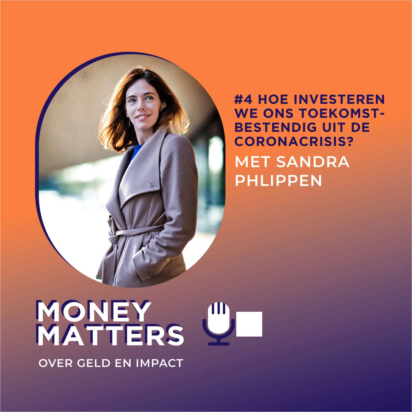 Hoe financieren we ons toekomstbestendig uit de coronacrisis? Met Sandra Phlippen. (#04) episode artwork