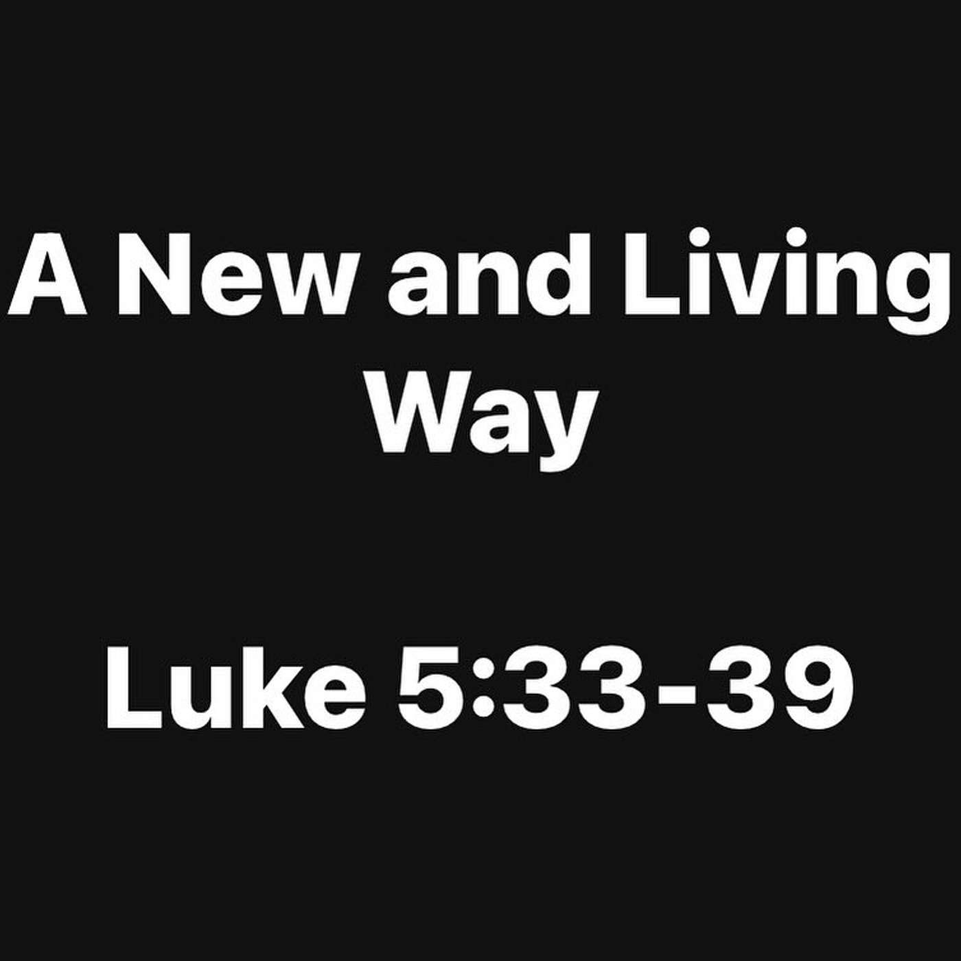 A New And Living Way