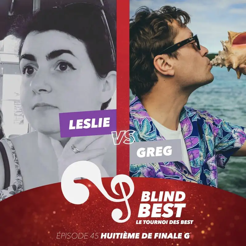 [n°45] Leslie vs. Greg : fair play, difficulté et Jean-Michel Septembre (huitième de finale G)