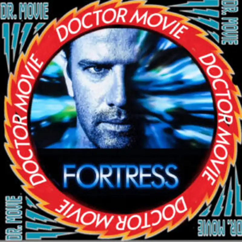 Doctor Movie: Episode 302: Fortress