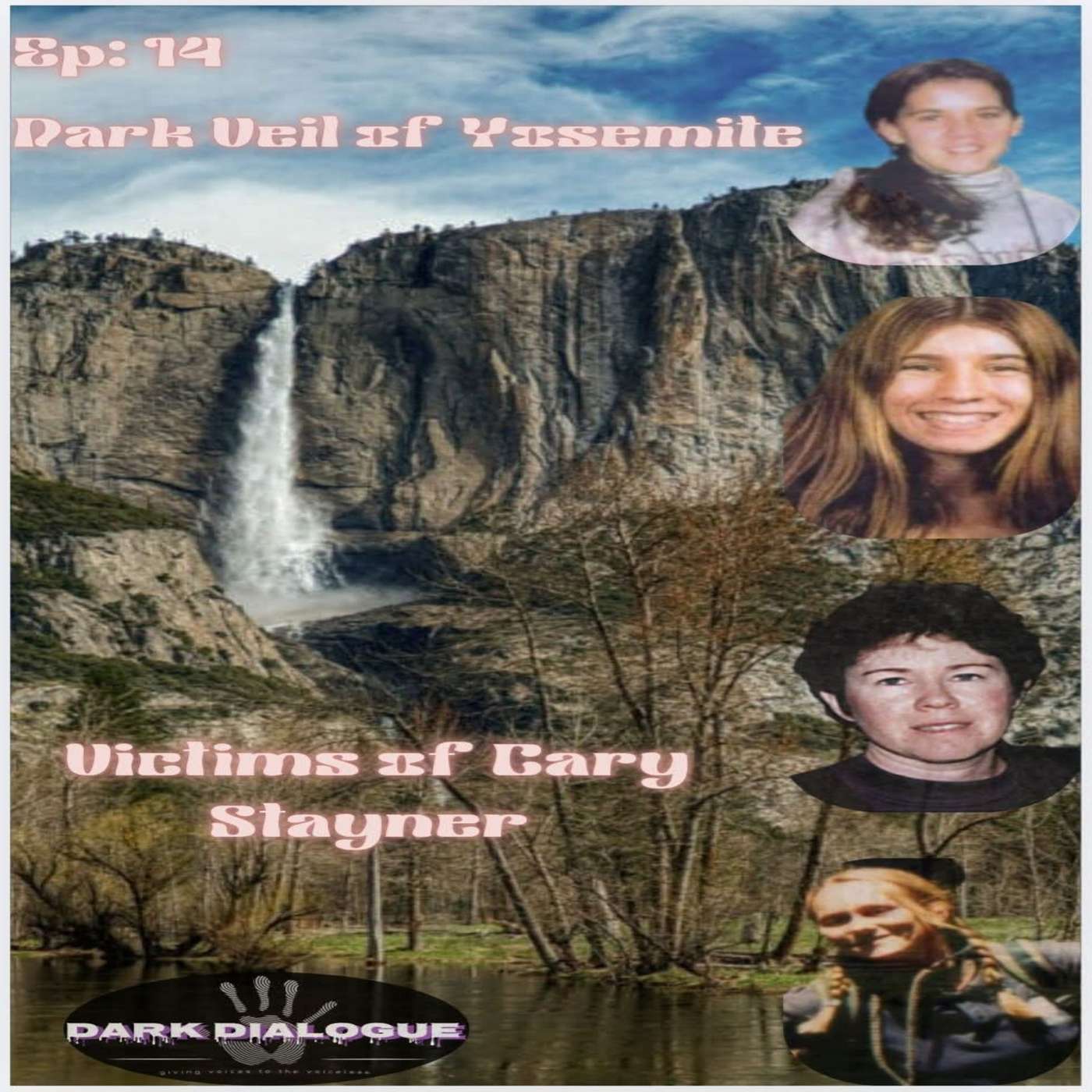 Dark Veil of Yosemite & The Victims of Cary Steyner episode artwork