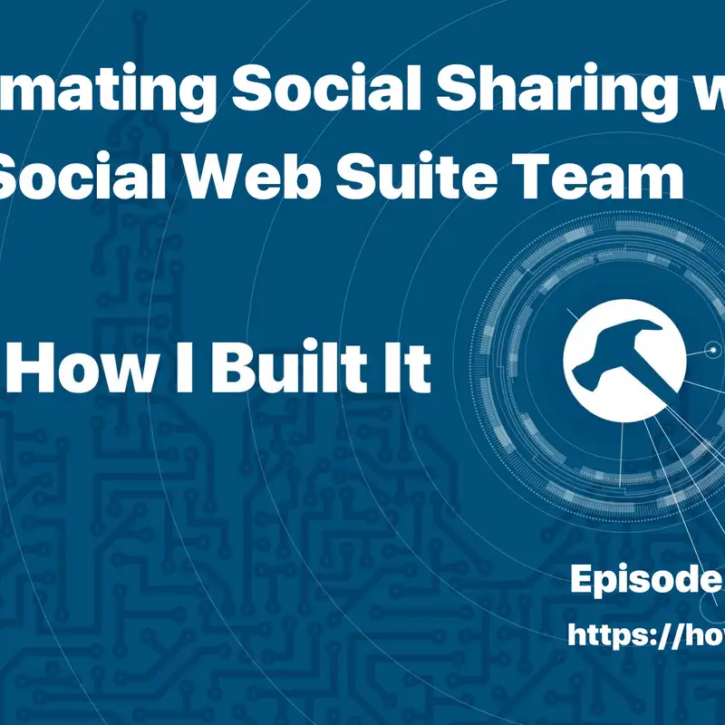 Automating Social Sharing with The Social Web Suite Team