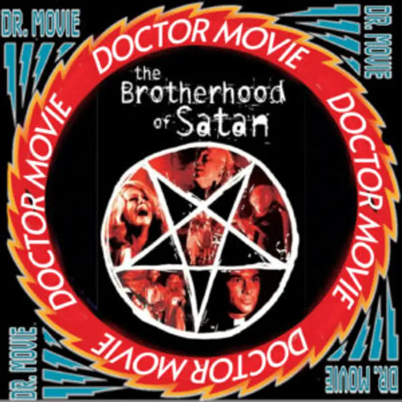 Doctor Movie: Episode 238: The Brotherhood Of Satan