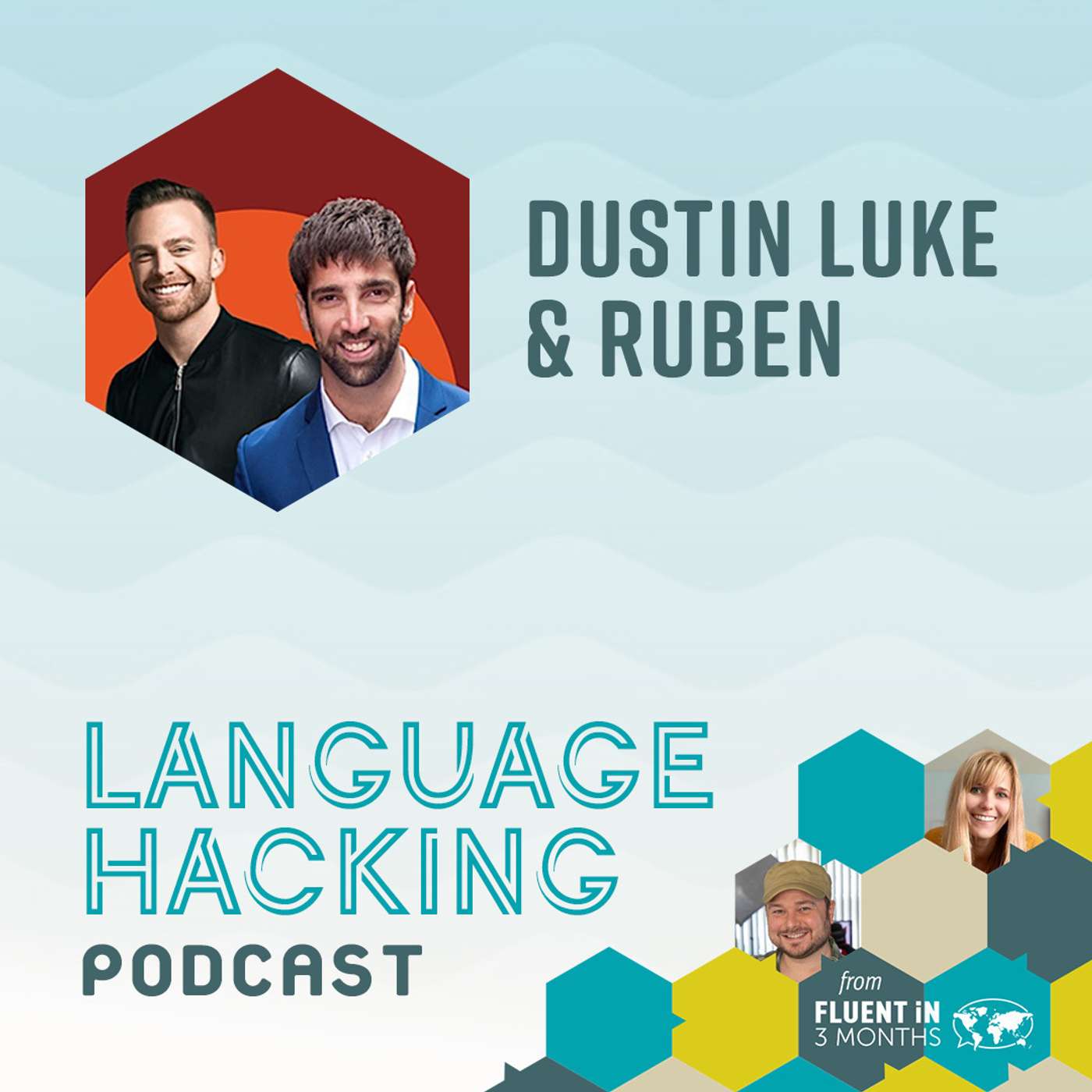 #51 Dustin and Ruben Share Accent Tips to Sound Like a Native Speaker in Spanish