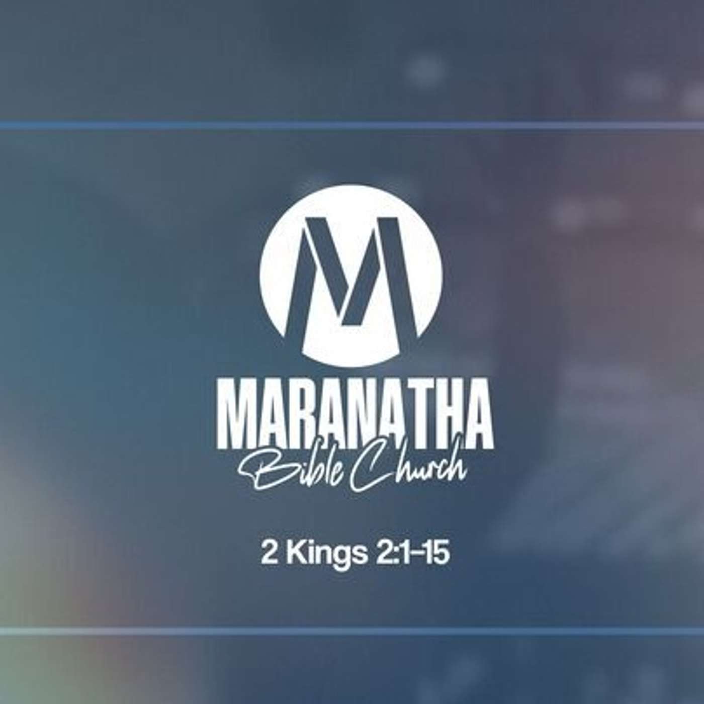 30th Anniversary Month: 2 Kings 2:1-15