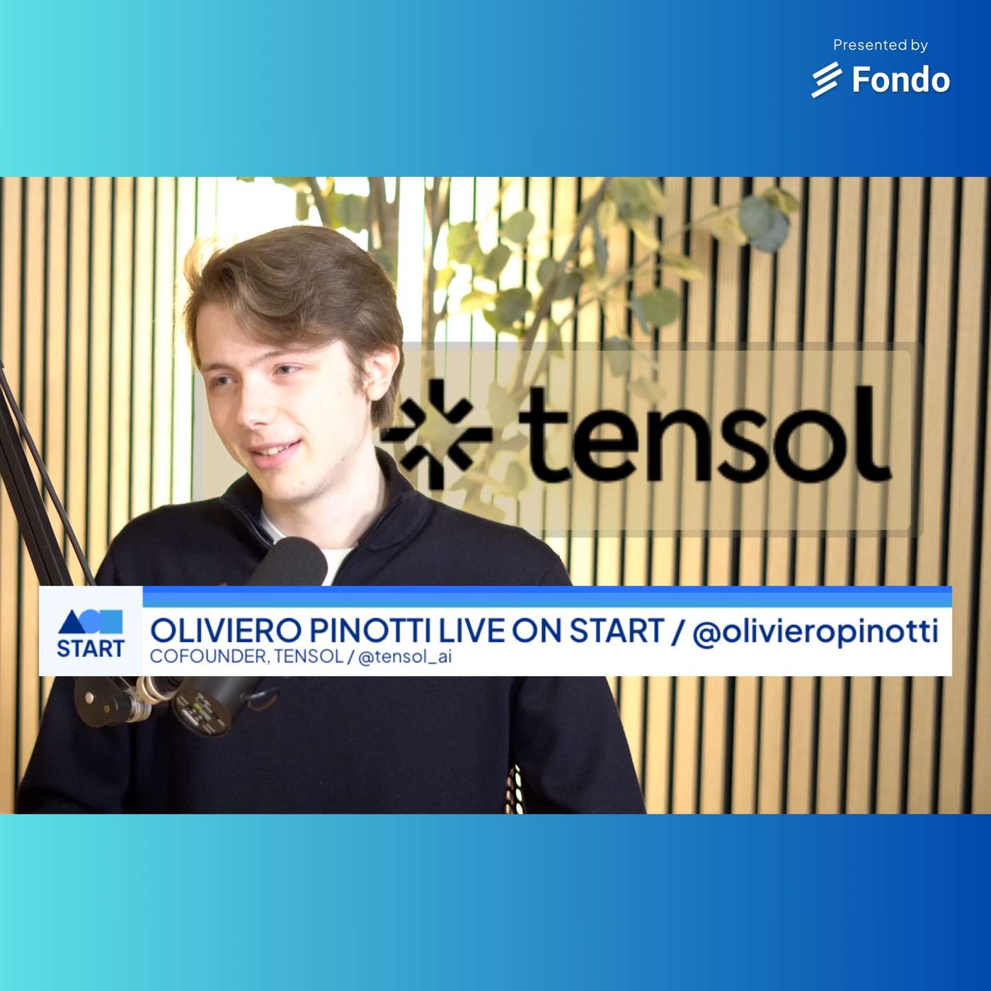 START: Oliviero Pinotti, Co-Founder, Tensol "AI employees for your company, built on OpenClaw"