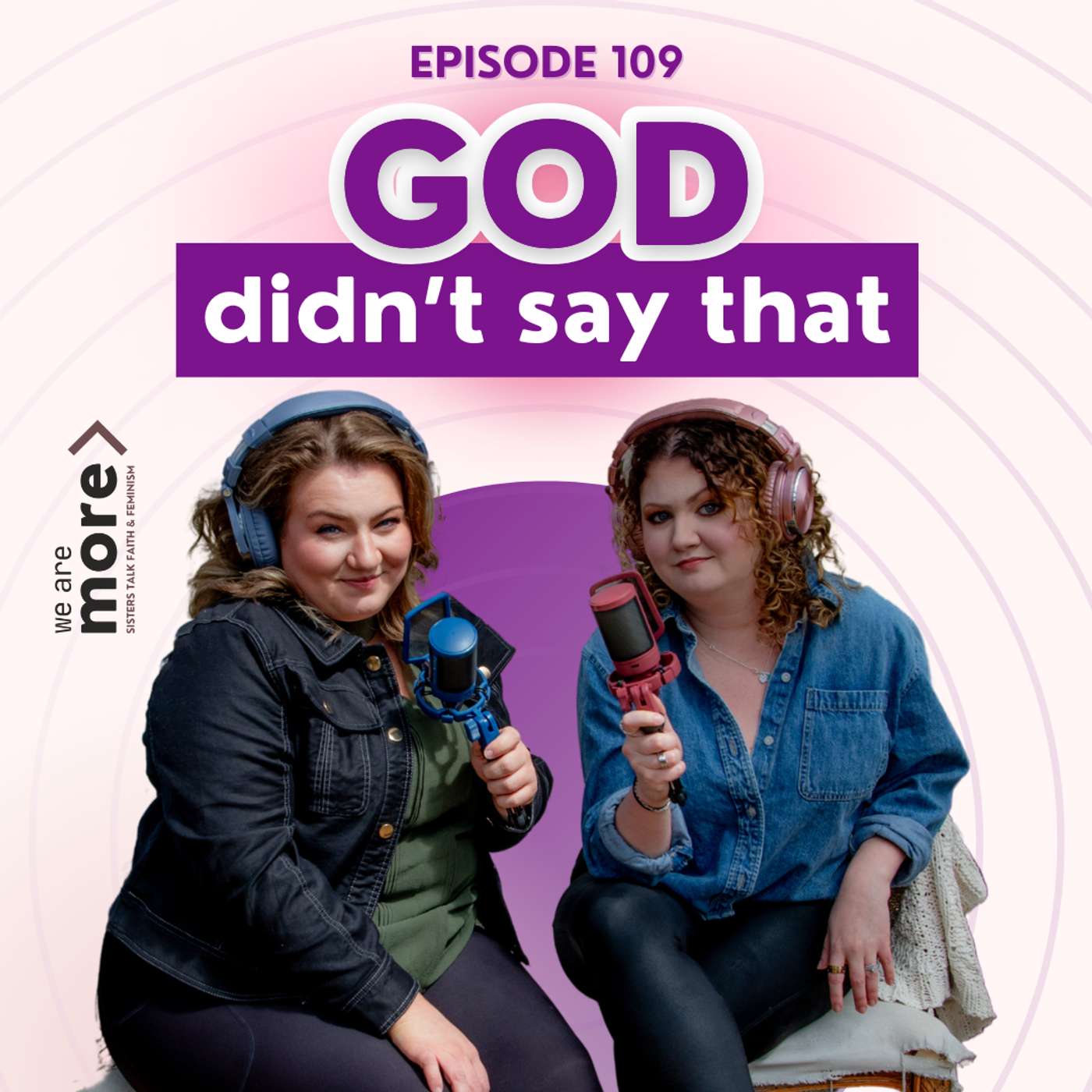 Ep. 109: God Didn't Say That episode artwork