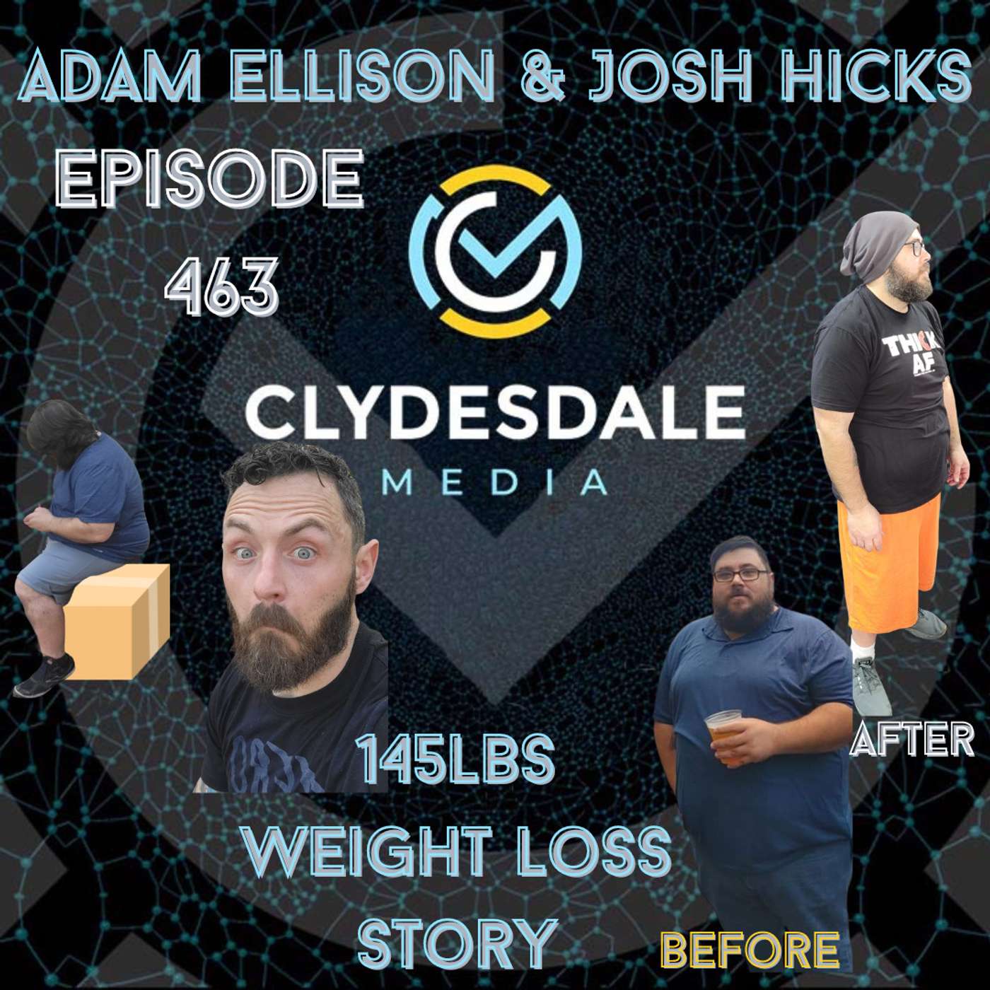 Adam Ellison & Josh Hicks - Two Friends Come Together to Use CrossFit to Help Adam Lose 145lbs episode artwork