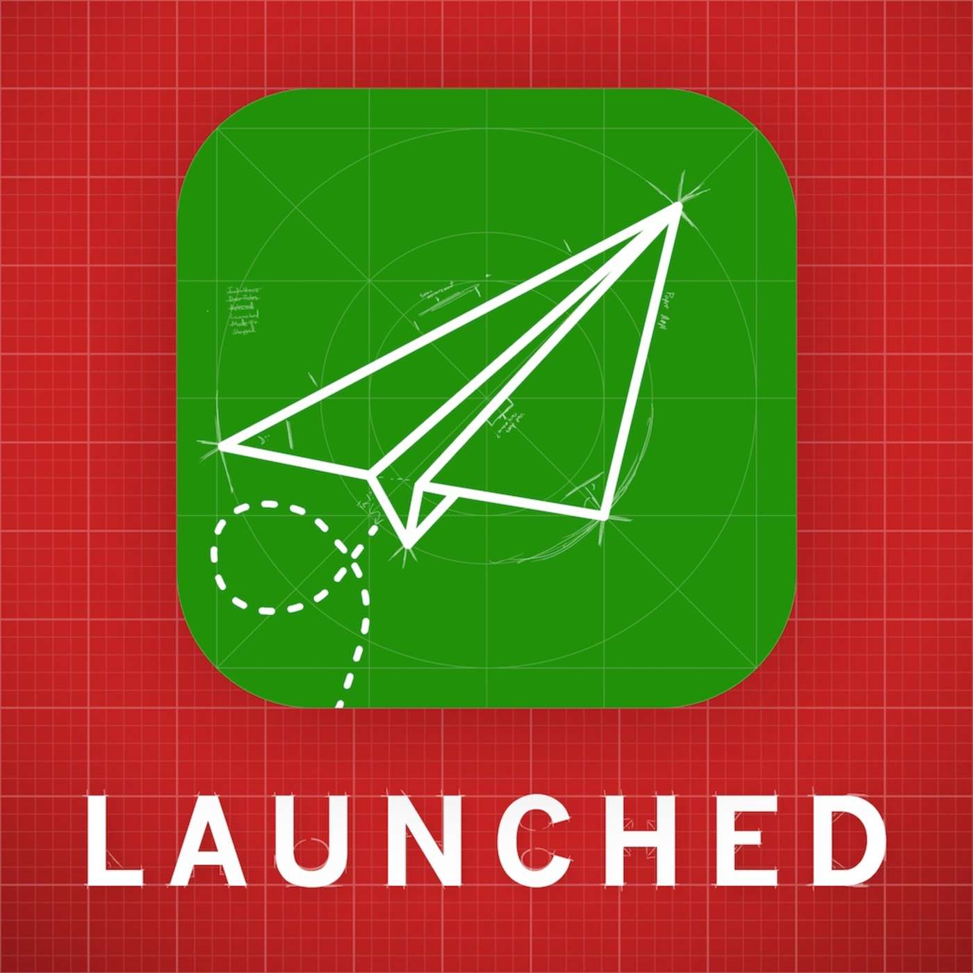 Launched