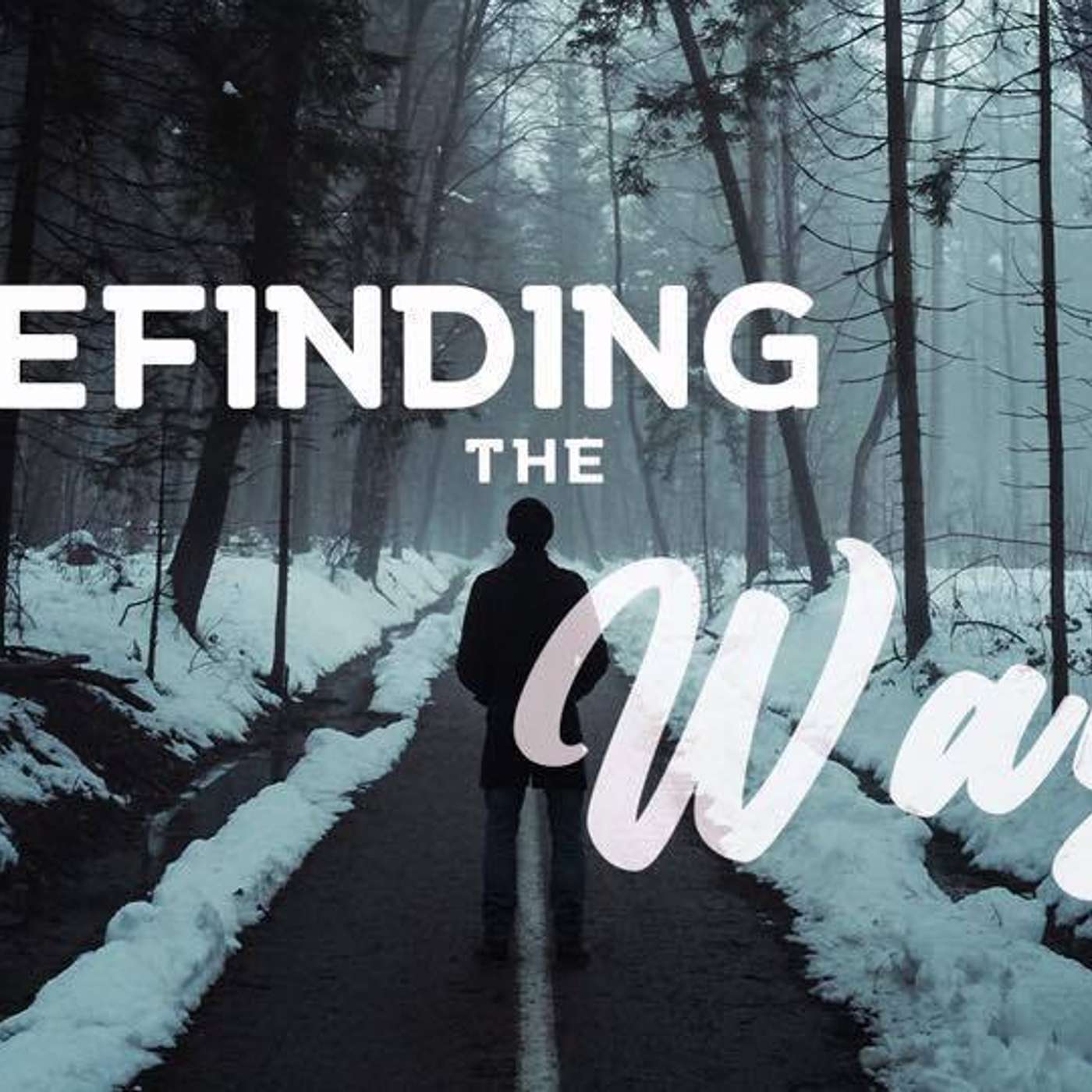 Refinding the Way - Todd Blanton episode artwork
