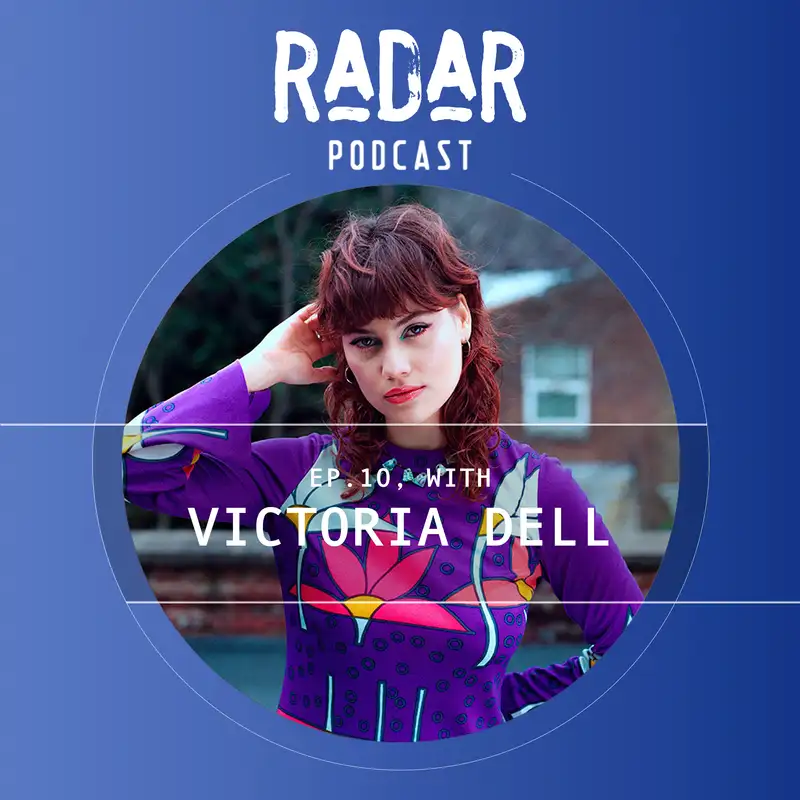 EP10: Victoria Dell | Interview
