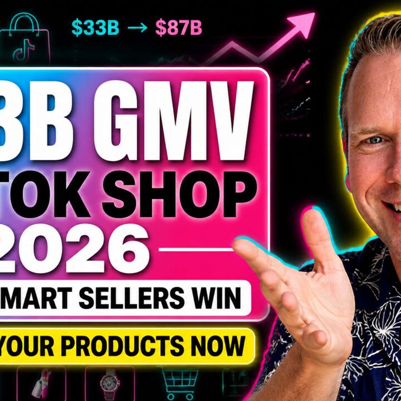 EP259: TikTok Shop Crossed $33 Billion in 2025: Where Smart Sellers Are Positioned