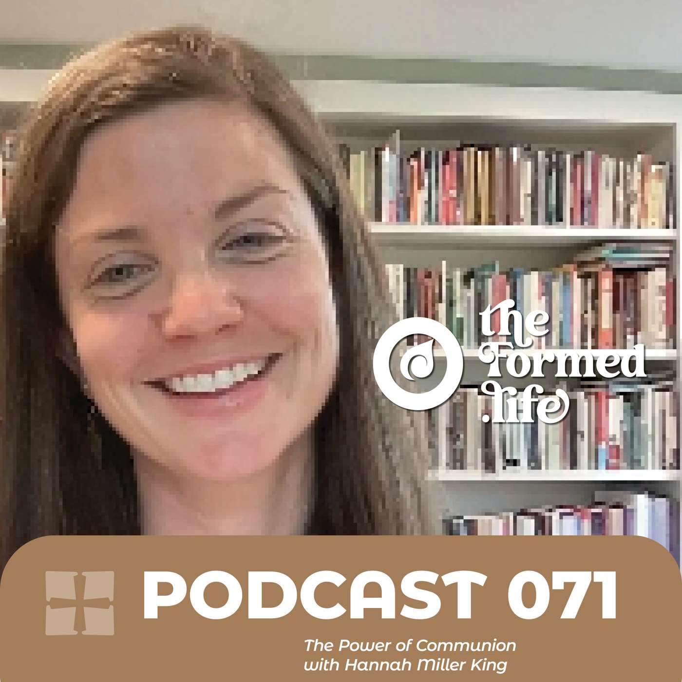 POD 071 | The Power of Communion with Hannah Miller King episode artwork