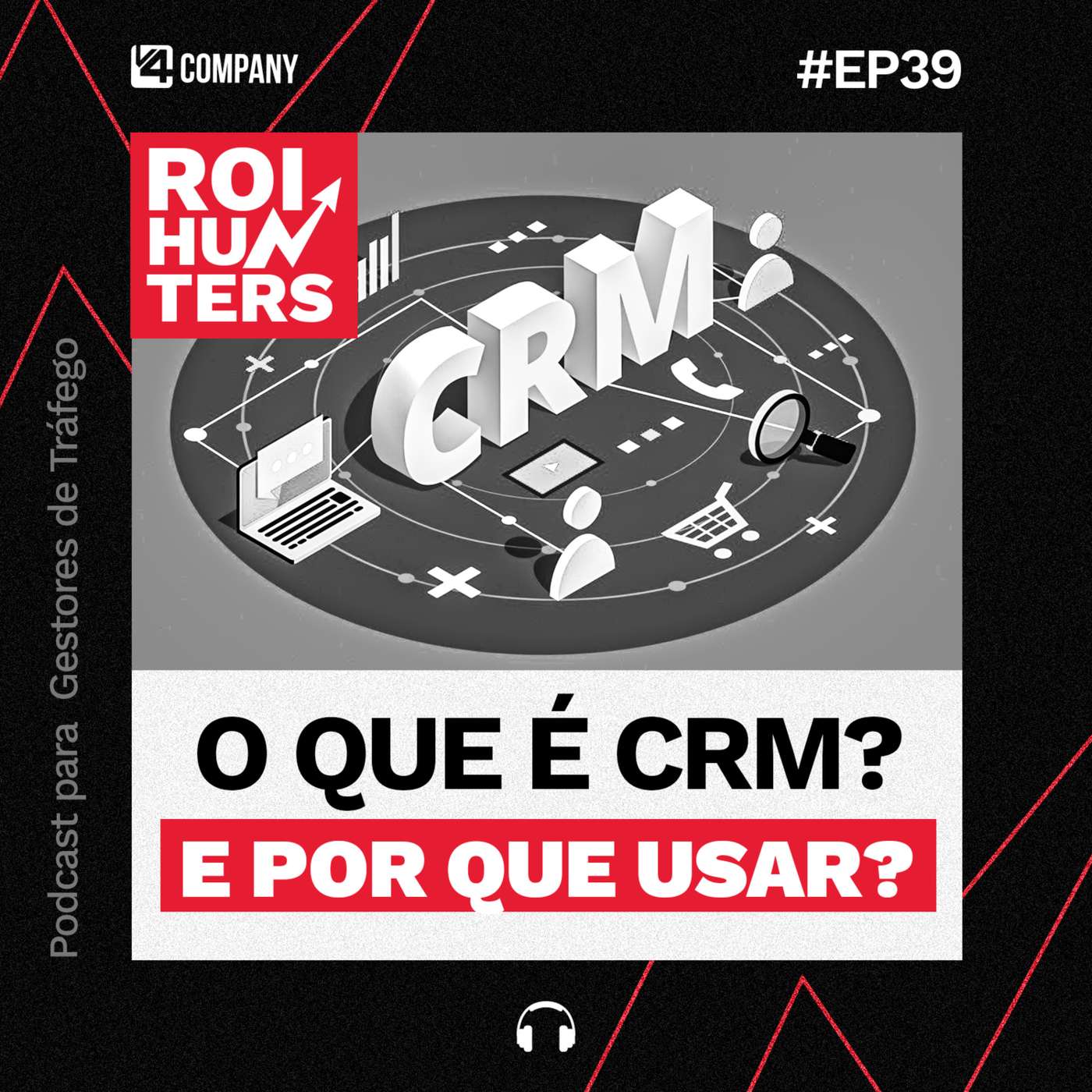 O que é CRM? E por que usar? | ROI Hunters #39 episode artwork