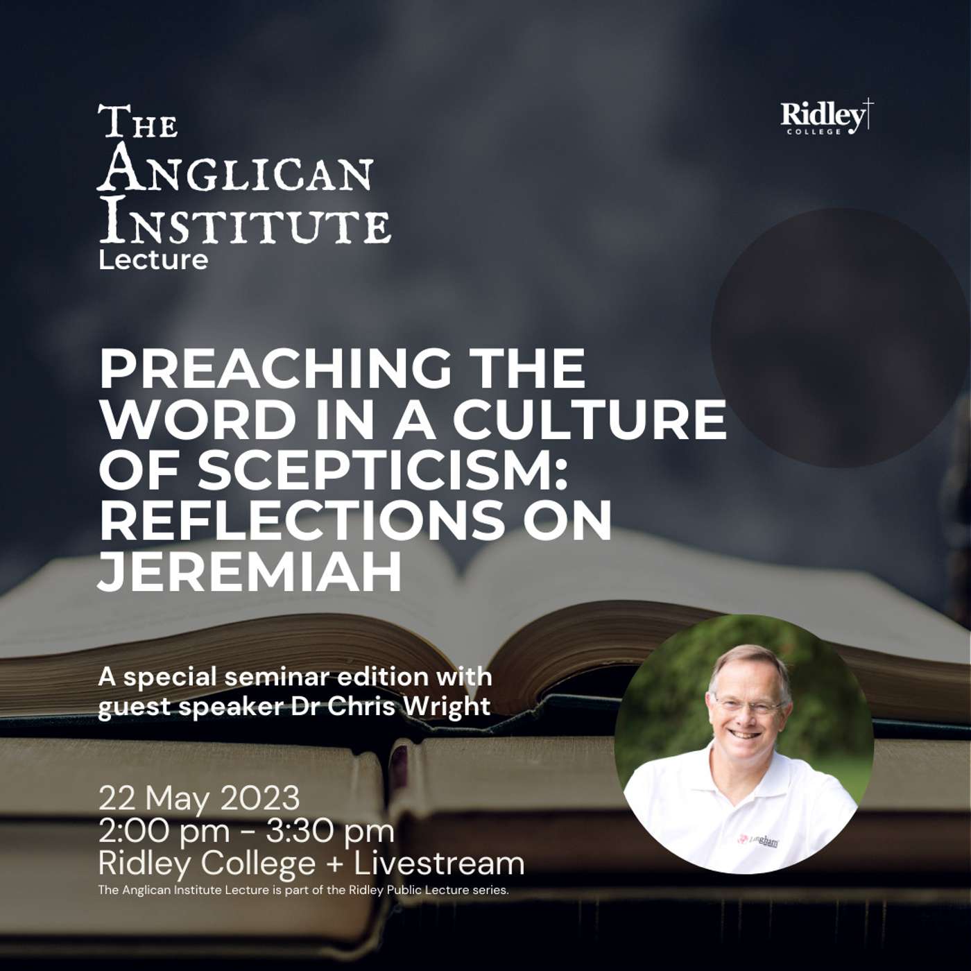 Preaching the Word in a Culture of Scepticism: Reflections on Jeremiah -The Anglican Institute Lecture