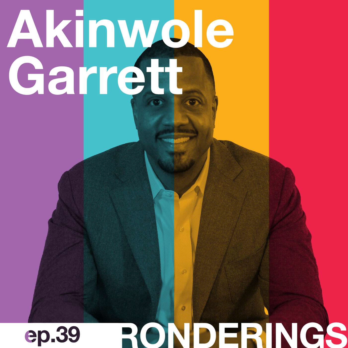 Akinwole Garrett - Divine Right Order: God, Family then Work episode artwork