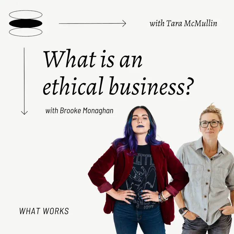 EP 419: What is an “ethical business?” with Brooke Monaghan