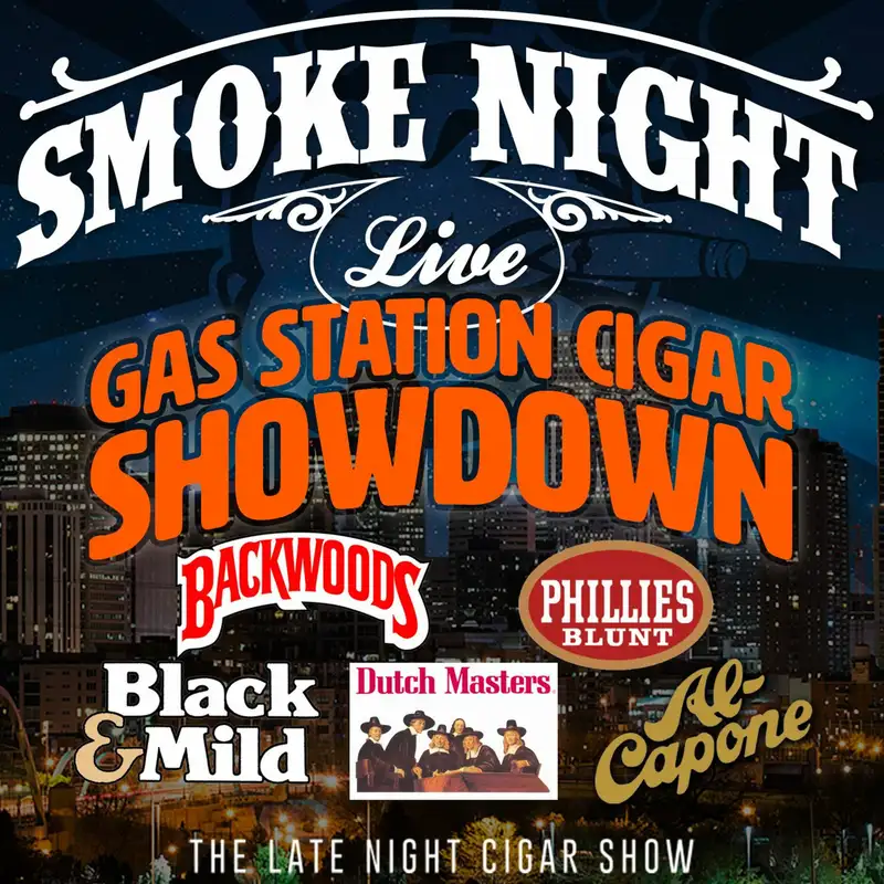 Smoke Night LIVE – Gas Station Cigar Showdown