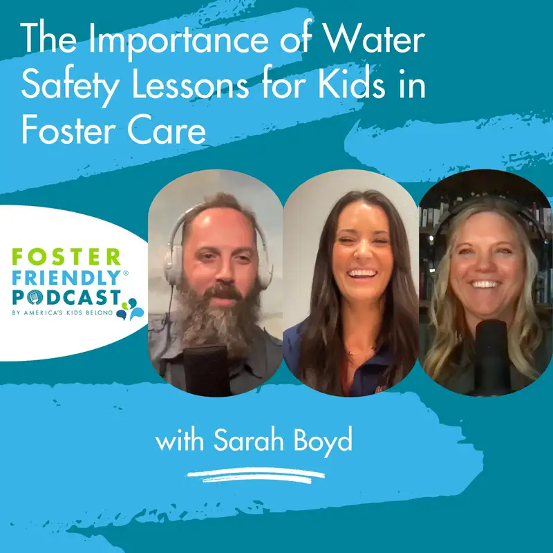 The Importance of Water Safety Lessons for Kids in Foster Care with Sarah Boyd