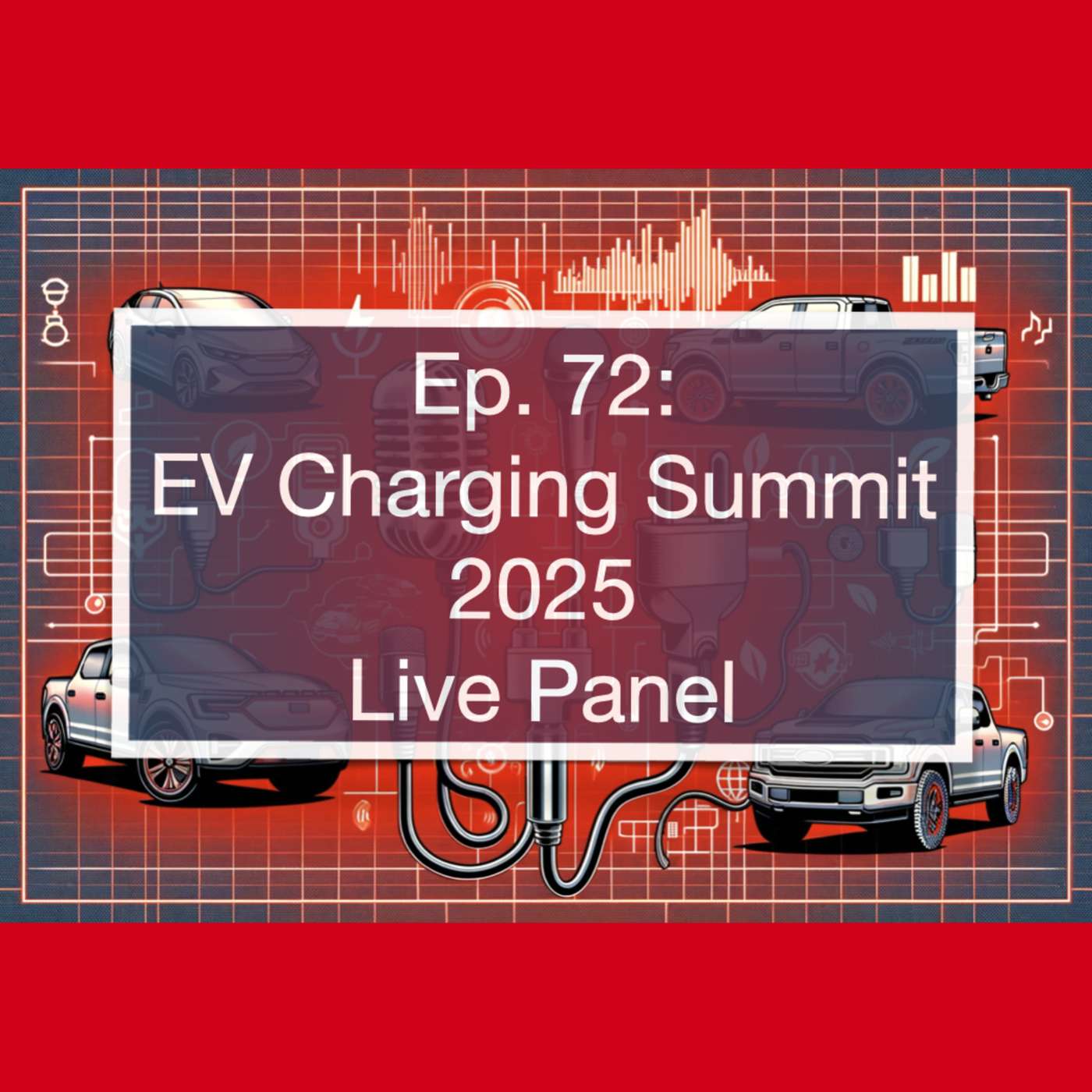 EV Charging Summit 2025 Live Panel: Public-Private Power Moves Driving Clean Mobility episode artwork