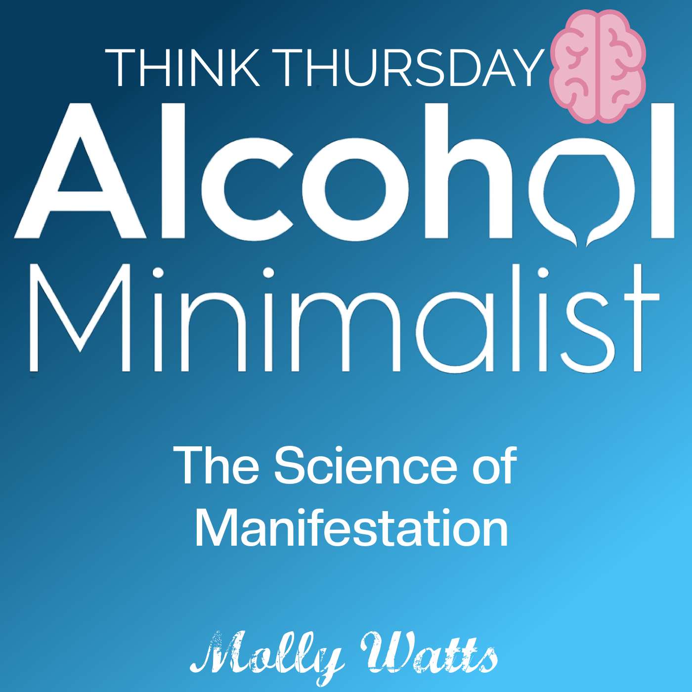 Think Thursday: The Science of Manisfestation episode artwork