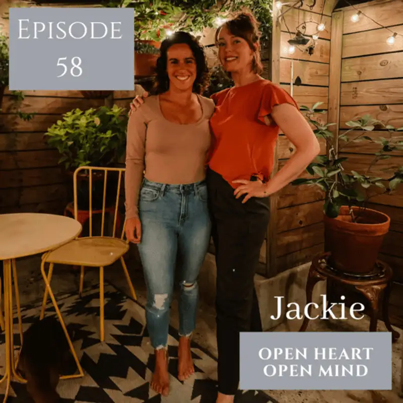Jackie- Open Heart Open Mind