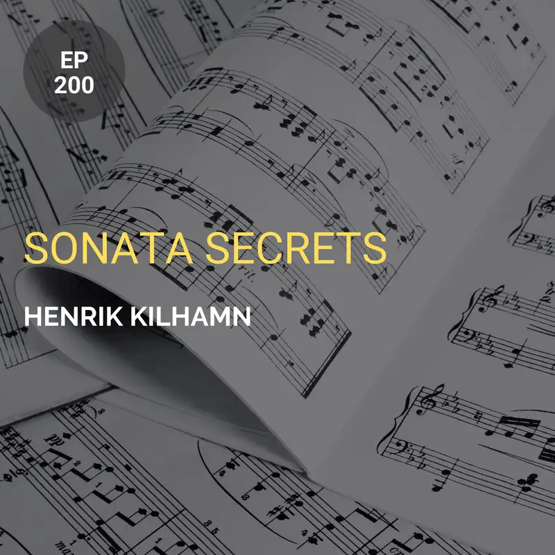 Sonata Secrets w/ Henrik Kilhamn