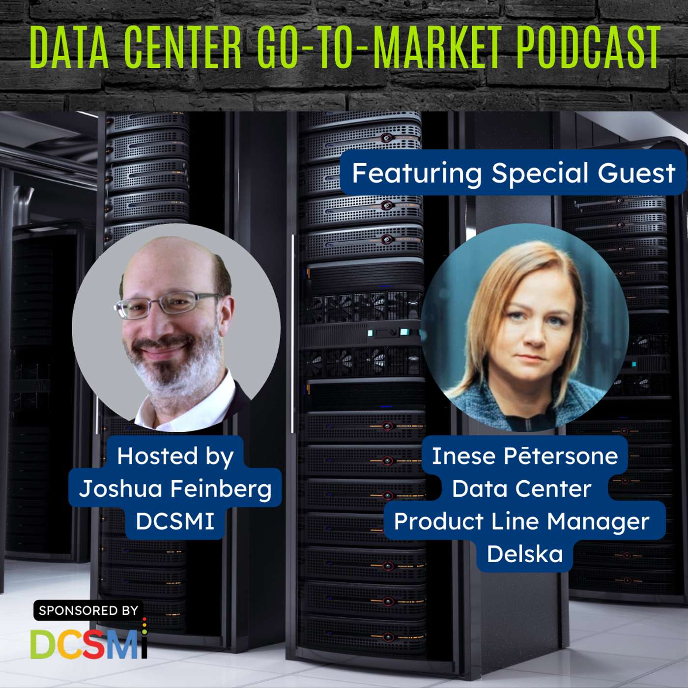 Ep. 20 Inese Pētersone, Data Center Product Manager of Delska (DEAC) | Data Center Go-to-Market Podcast
