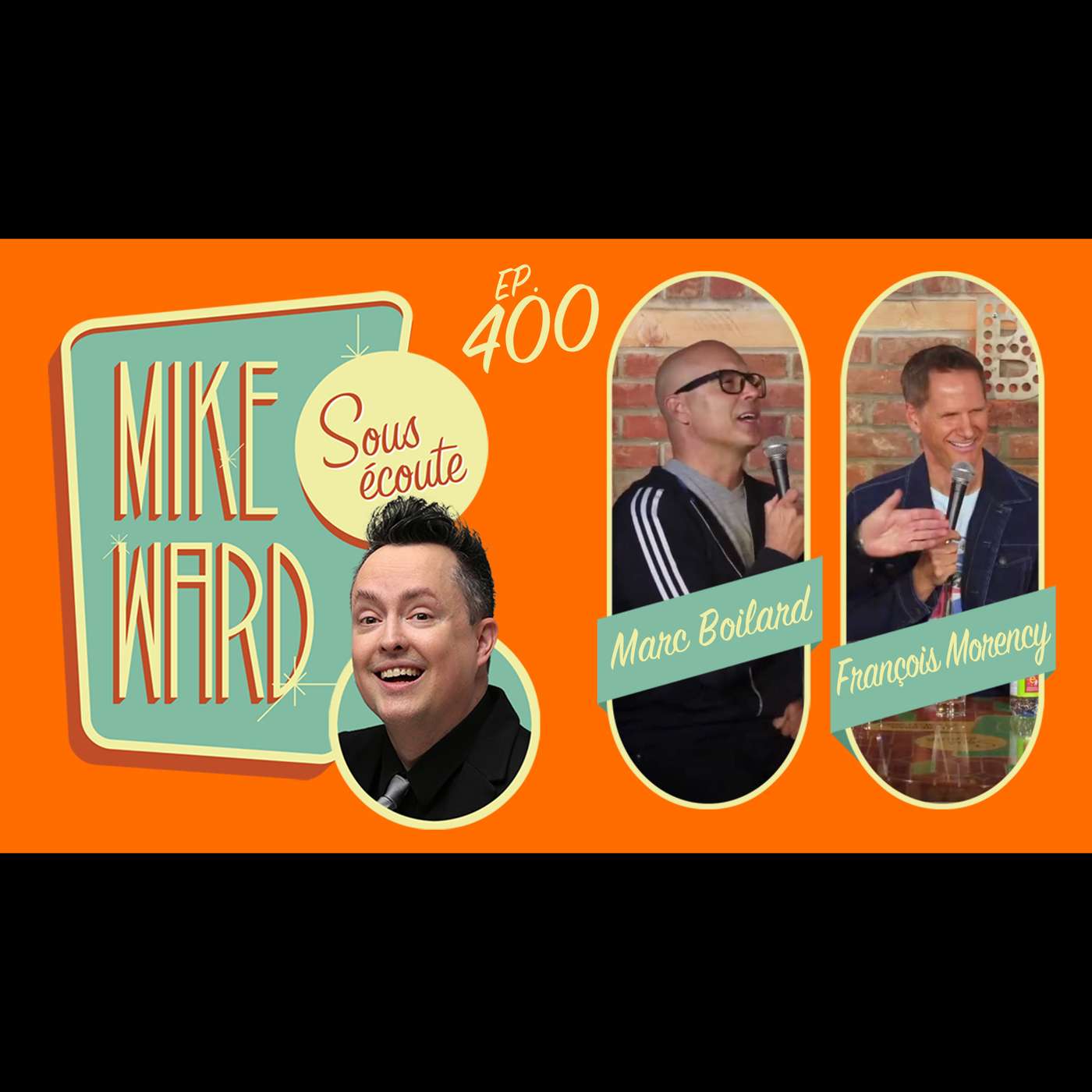 #400 - François Morency et Marc Boilard