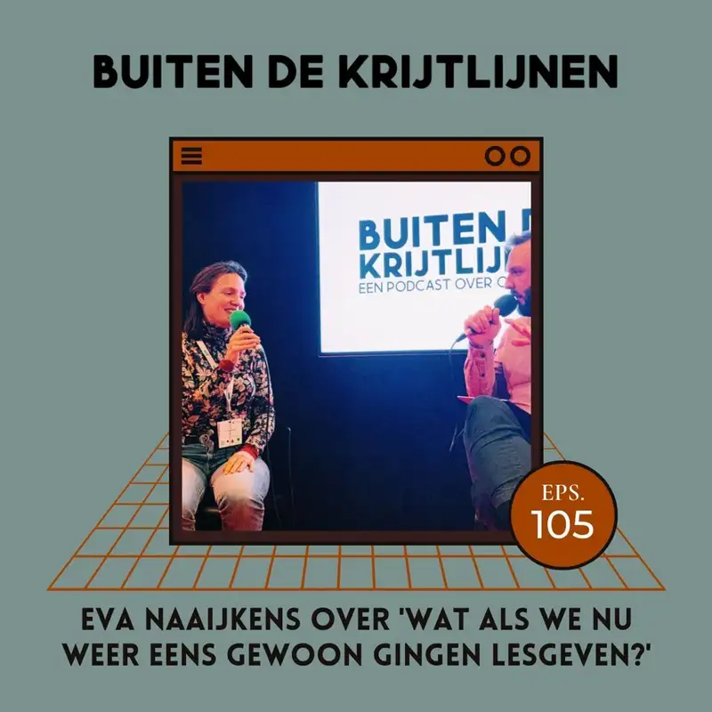 #105 | Eva Naaijkens over 'Wat als we nu weer eens gewoon gingen lesgeven?'