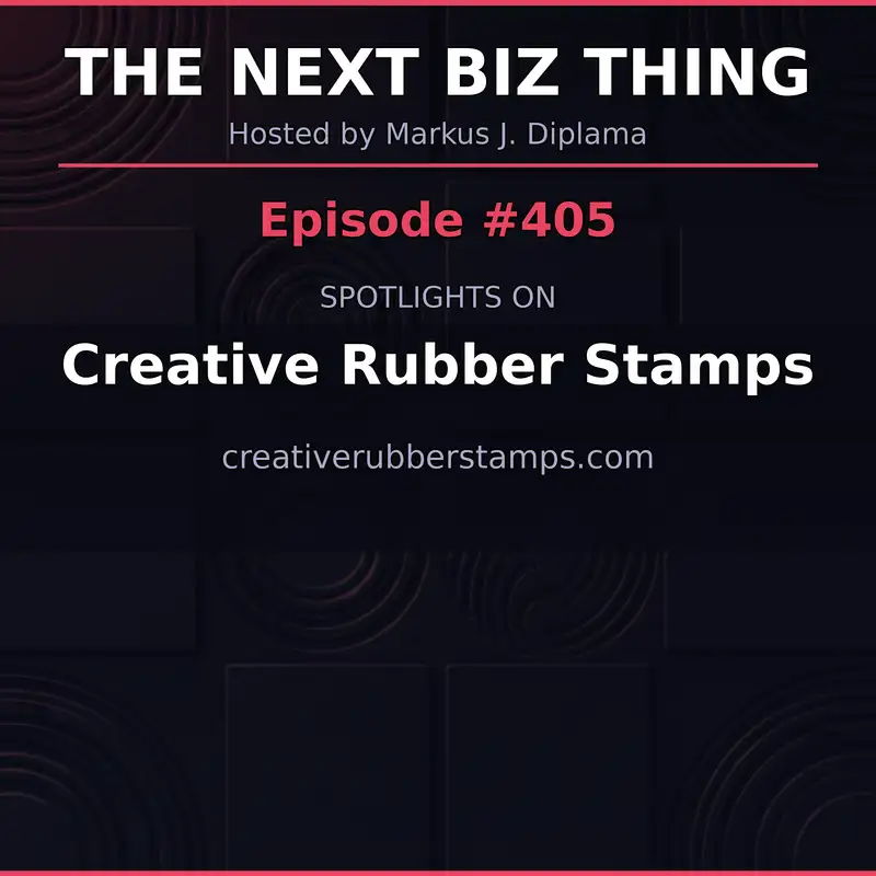 Next Biz Thing #405 creativerubberstamps.com