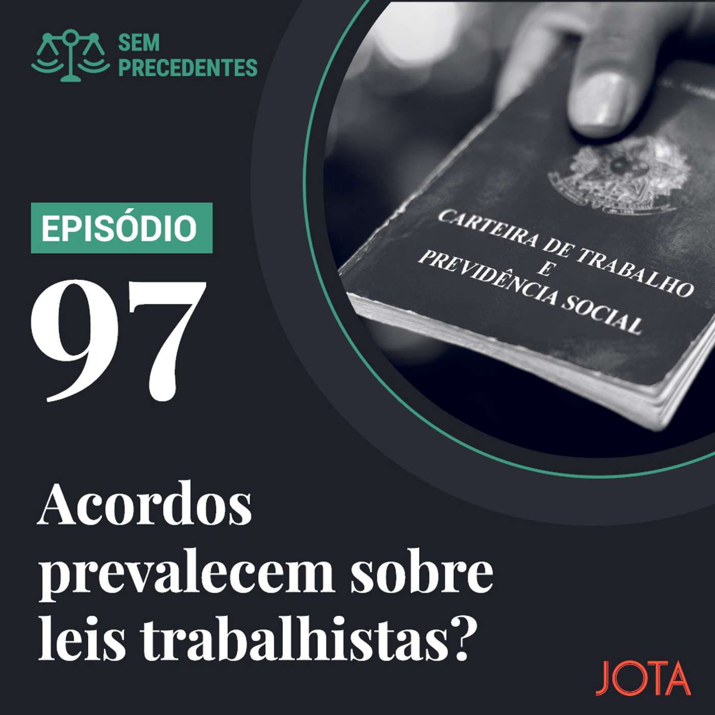 As duas respostas diferentes do STF: acordos prevalecem sobre leis trabalhistas? I Sem Precedentes #97