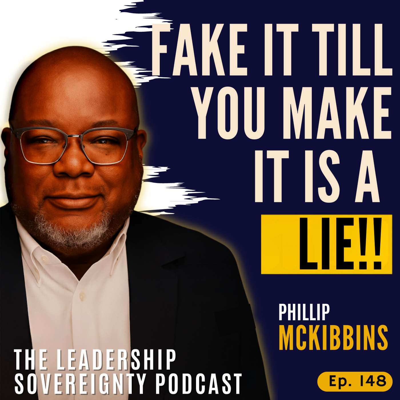 I Freaking Hate Fake It Till You Make It: How Faith Means Movement and Your Legacy Is Built in the Dark (Part 6 of 7) episode artwork