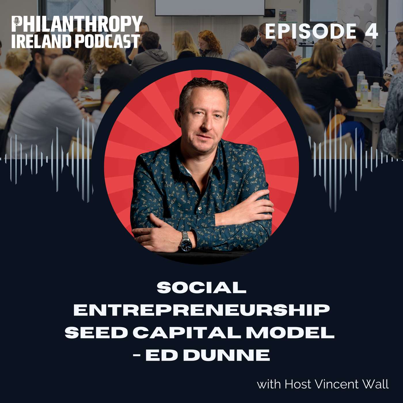 Social Entrepreneurship Seed Capital Model - Ed Dunne