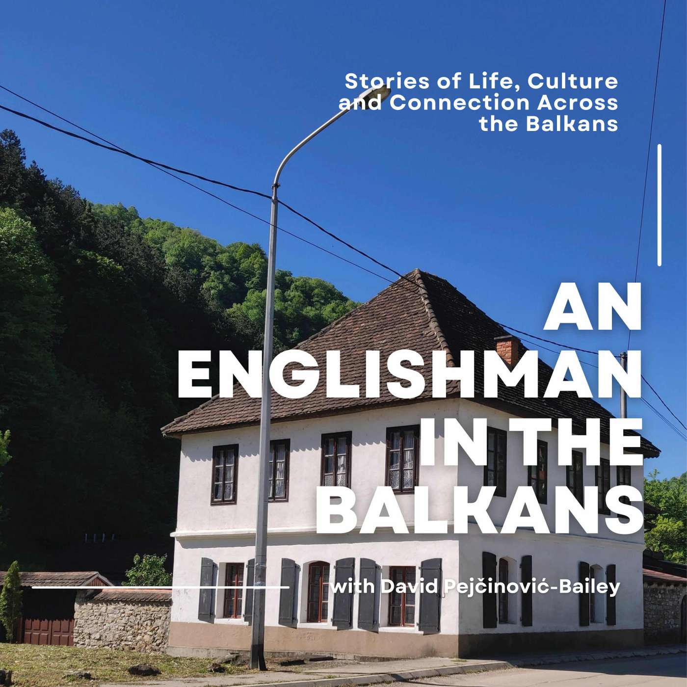 An Englishman in the Balkans 2013 - 2025