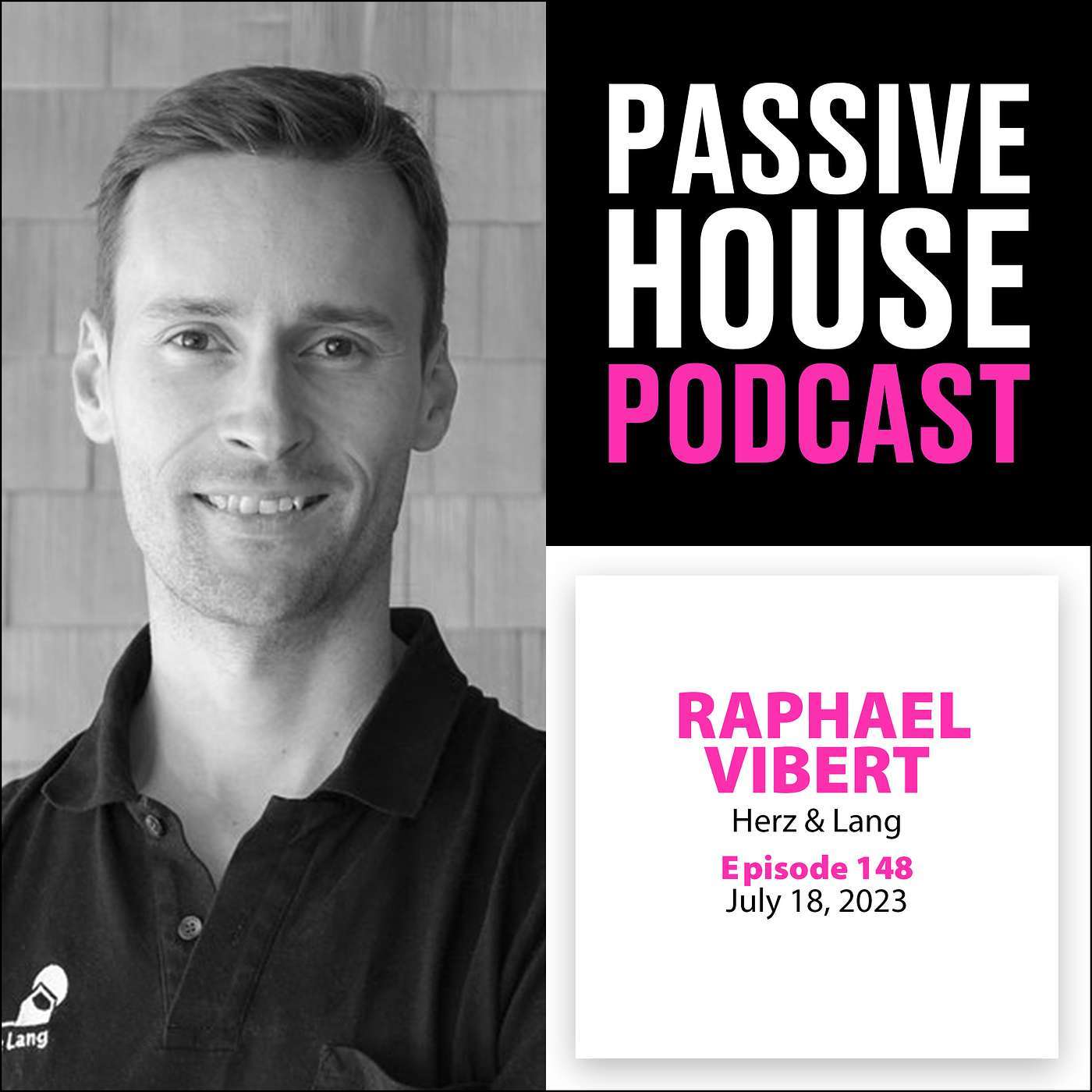 Passive House Podcast Ep. 148: Raphael Vibert, Herz & Lang