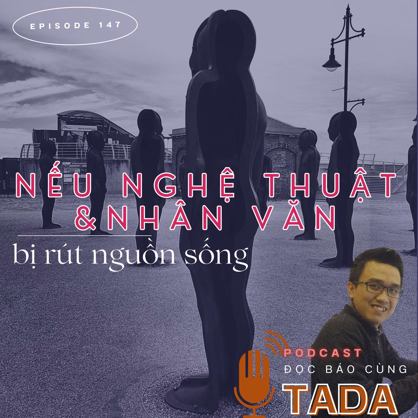 Nếu Nghệ thuật & Nhân văn bị rút nguồn sống...