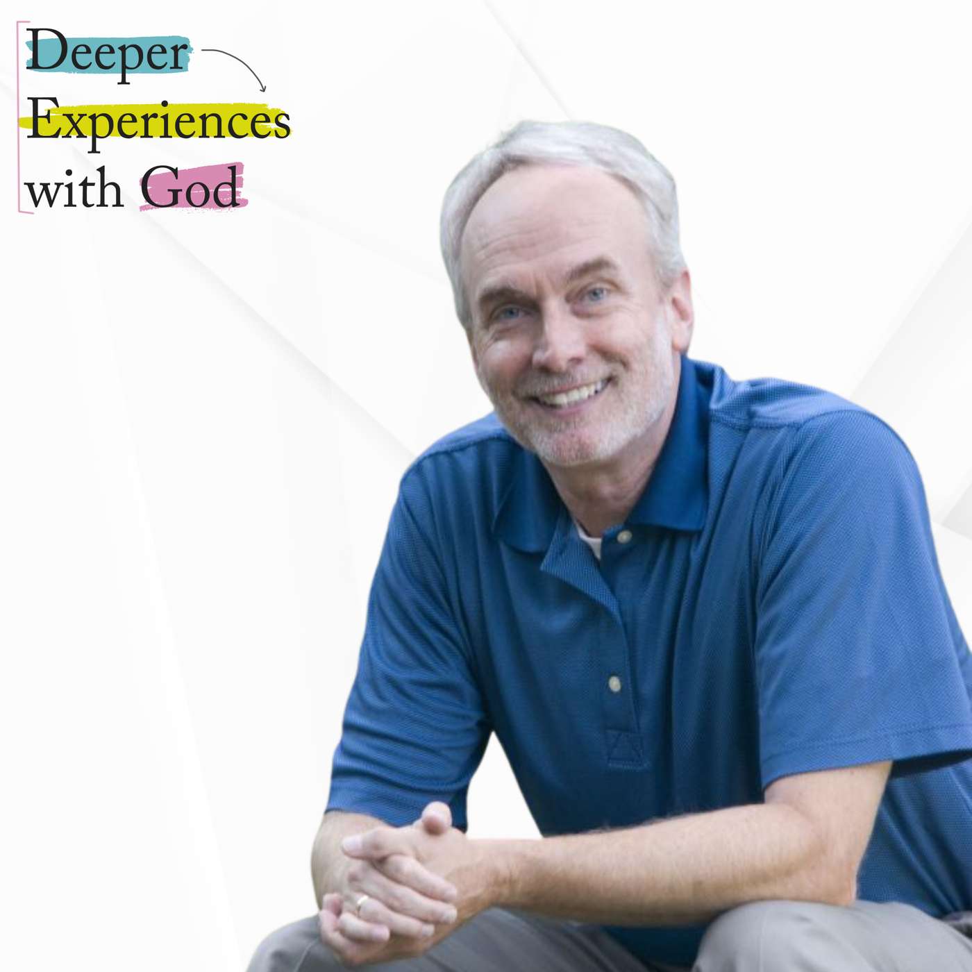Deeper Experiences with God