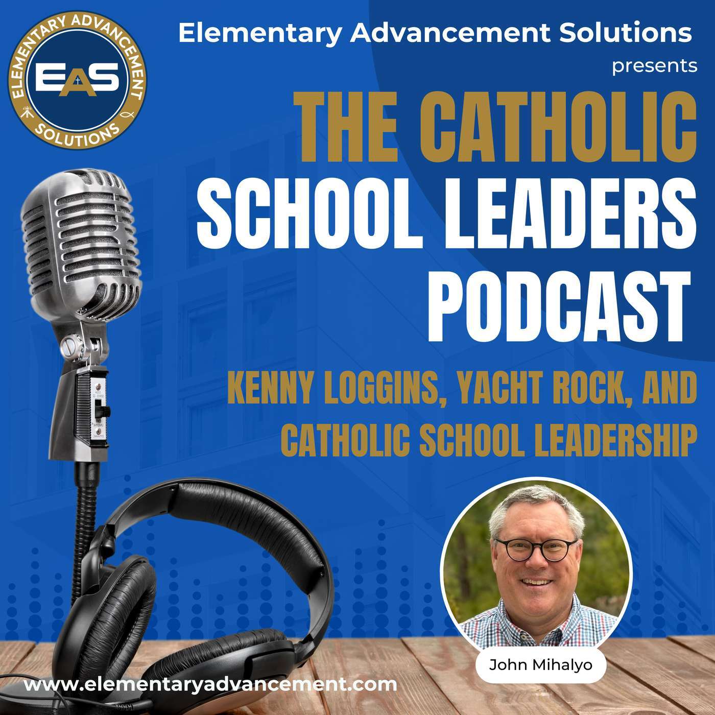 The Catholic School Leaders Podcast: Kenny Loggins, Yacht Rock, and Catholic School Leadership episode artwork