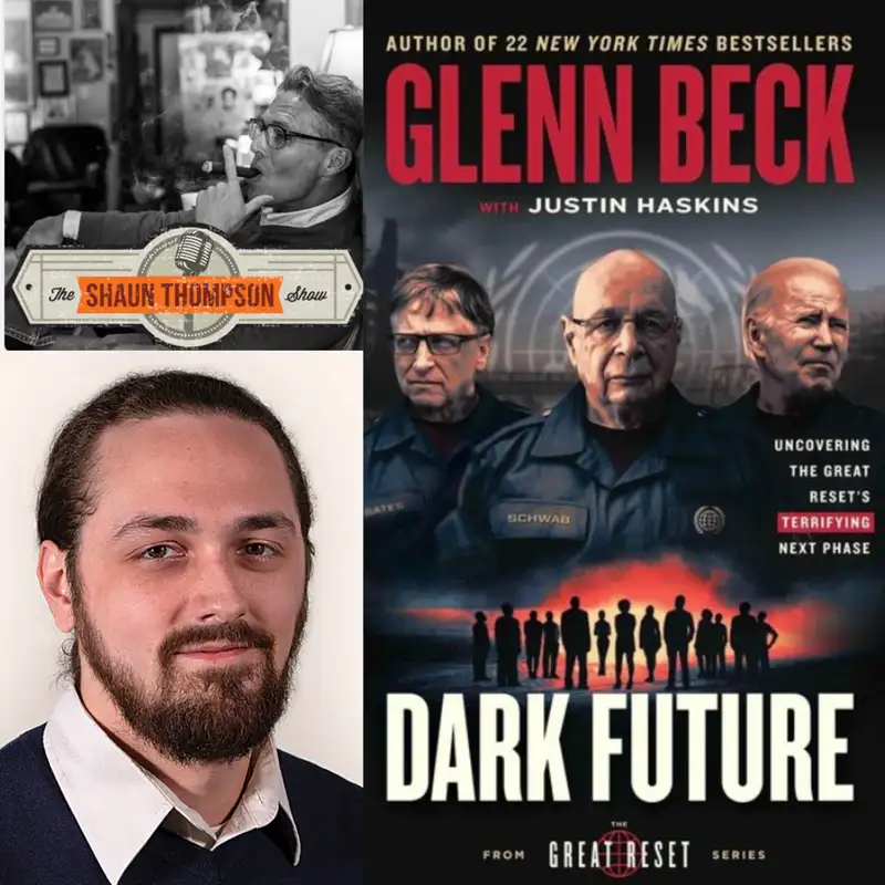 Talking about our "Dark Future" and The Great Reset on the Shaun Thompson Show
